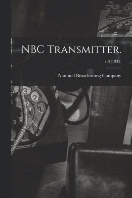 NBC Transmitter.; v.8 (1942), Häftad