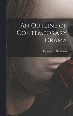 An Outline of Contemporary Drama 1