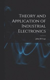 bokomslag Theory and Application of Industrial Electronics