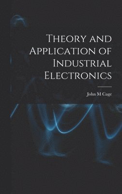 bokomslag Theory and Application of Industrial Electronics