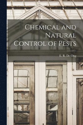 Chemical and Natural Control of Pests 1