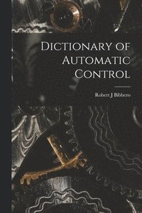 bokomslag Dictionary of Automatic Control