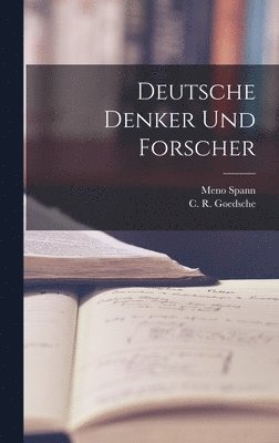 Deutsche Denker Und Forscher 1