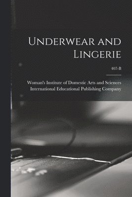 Underwear and Lingerie; 407-B 1