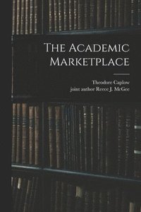 bokomslag The Academic Marketplace