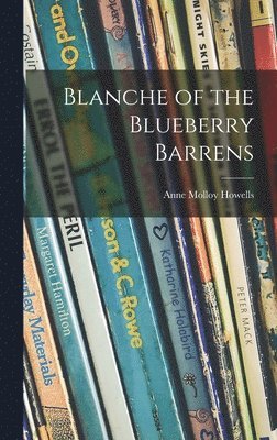 Blanche of the Blueberry Barrens 1