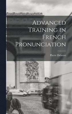 Advanced Training in French Pronunciation 1