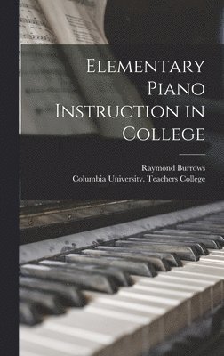 Elementary Piano Instruction in College 1