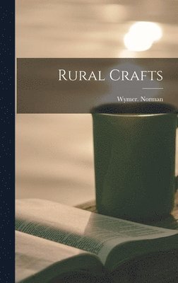Rural Crafts 1