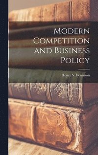 bokomslag Modern Competition and Business Policy