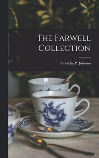 bokomslag The Farwell Collection