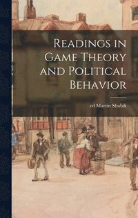 bokomslag Readings in Game Theory and Political Behavior