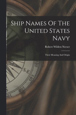 bokomslag Ship Names Of The United States Navy