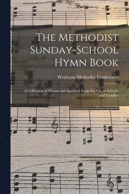bokomslag Methodist Sunday-school Hymn Book