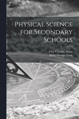 bokomslag Physical Science for Secondary Schools