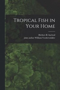 bokomslag Tropical Fish in Your Home