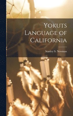 bokomslag Yokuts Language of California