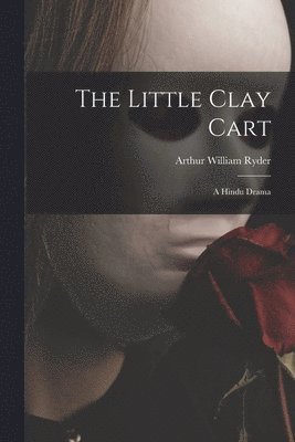 The Little Clay Cart 1