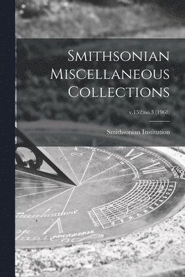 bokomslag Smithsonian Miscellaneous Collections; v.152
