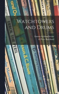 Watchtowers and Drums