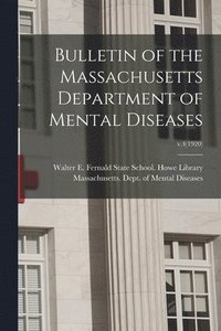 bokomslag Bulletin of the Massachusetts Department of Mental Diseases; v.4(1920)