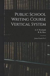 bokomslag Public School Writing Course Vertical System