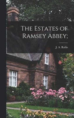 bokomslag The Estates of Ramsey Abbey;