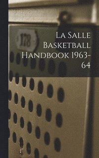 bokomslag La Salle Basketball Handbook 1963-64