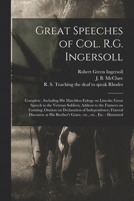 bokomslag Great Speeches of Col. R.G. Ingersoll