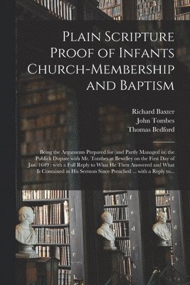 Plain Scripture Proof of Infants Church-membership and Baptism 1