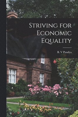 Striving for Economic Equality 1