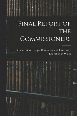 bokomslag Final Report of the Commissioners