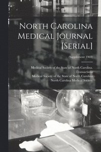 bokomslag North Carolina Medical Journal [serial]; (Supplement 1969)