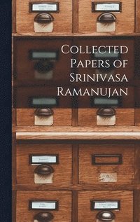 bokomslag Collected Papers of Srinivasa Ramanujan