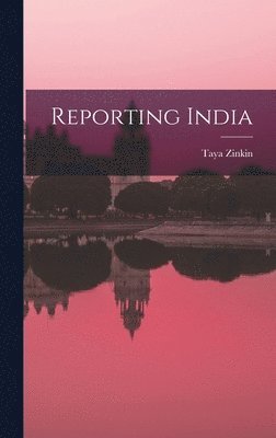 bokomslag Reporting India