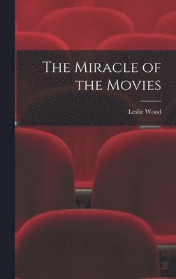 The Miracle of the Movies 1