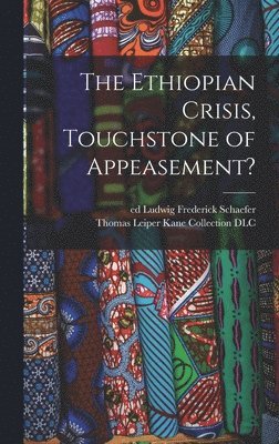 The Ethiopian Crisis, Touchstone of Appeasement? 1