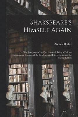 Shakspeare's Himself Again