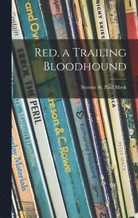 bokomslag Red, a Trailing Bloodhound
