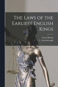 bokomslag The Laws of the Earliest English Kings