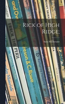 Rick of High Ridge; 1