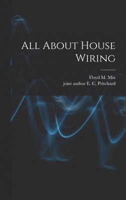 All About House Wiring 1