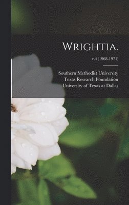 Wrightia.; v.4 (1968-1971) 1