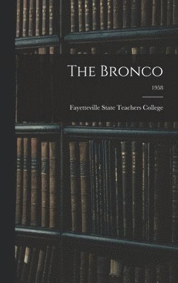 The Bronco; 1958 1