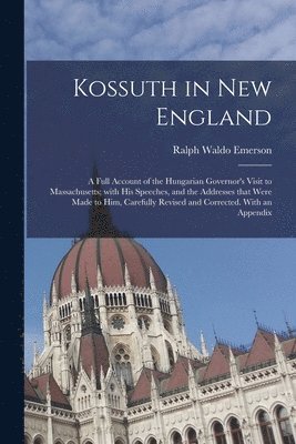 bokomslag Kossuth in New England