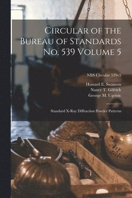 Circular of the Bureau of Standards No. 539 Volume 5: Standard X-ray Diffraction Powder Patterns; NBS Circular 539v5 1