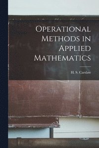bokomslag Operational Methods in Applied Mathematics