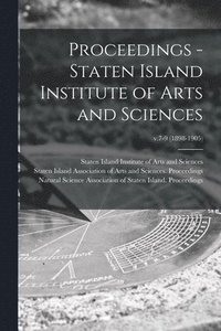 bokomslag Proceedings - Staten Island Institute of Arts and Sciences; v.7-9 (1898-1905)