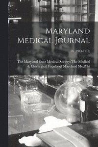 bokomslag Maryland Medical Journal; 58, (1914-1915)