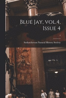 bokomslag Blue Jay, Vol.4, Issue 4; 4